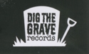 Dig The Grave Records
