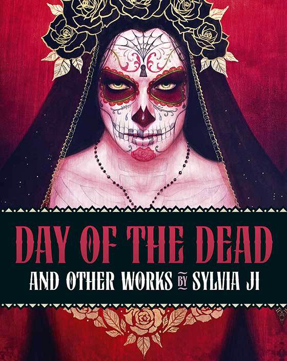 Day of the Dead and Other Works by Sylvia Ji