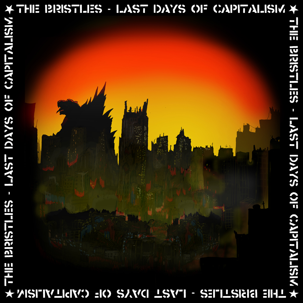 The Bristles - Last Days of Capitalism (vit vinyl) - LP