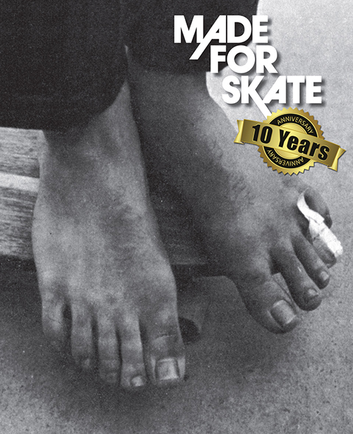 Made for Skate - 10th Anniversary Edition