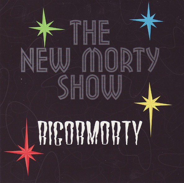 New Morty Show - Rigormorty - CD
