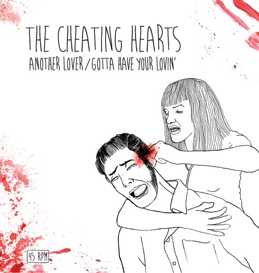Cheating Hearts - Another Lover/Gotta Have Your Lovin´ - 7´