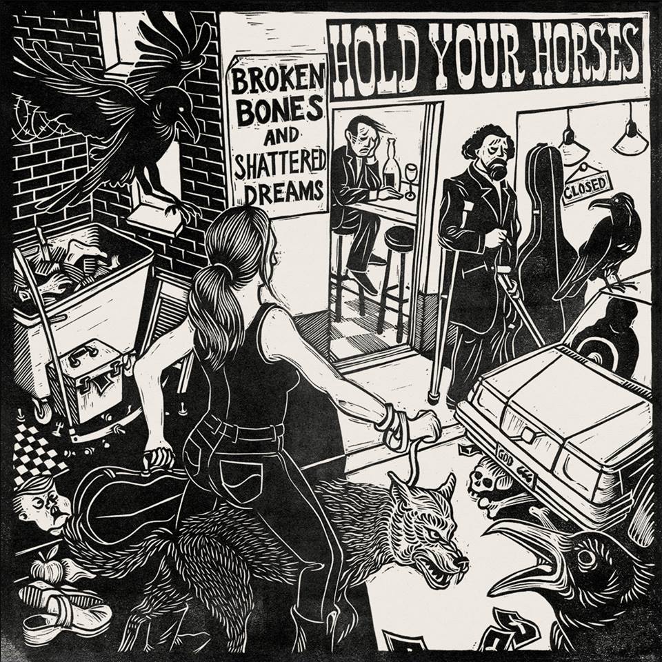 Hold Your Horses - Broken Bones and Shattered Dreams - LP