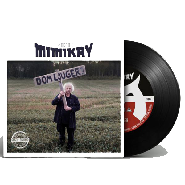 Mimikry - Dom Ljuger - 7´ Vinyl
