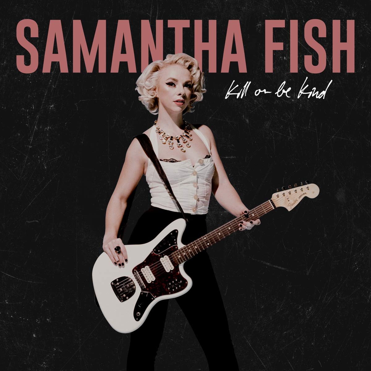Samantha Fish - Kill Or Be Kind - LP