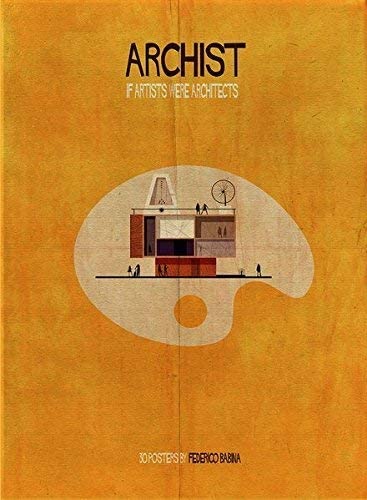 Archist-If-Artists-Were-Architects