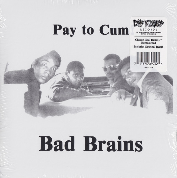 Bad Brains - Pay To Cum! - 7´