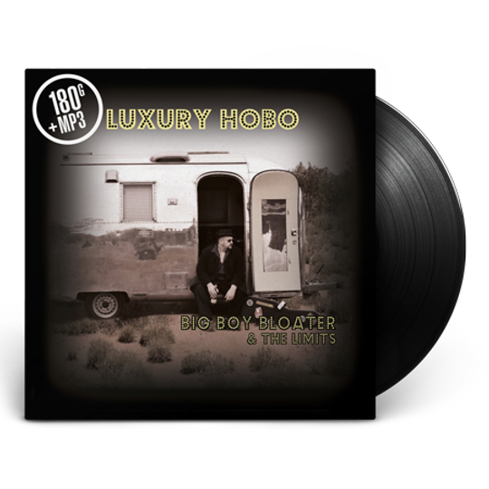 Big Boy Bloater & The Limits - Luxury Hobo - LP