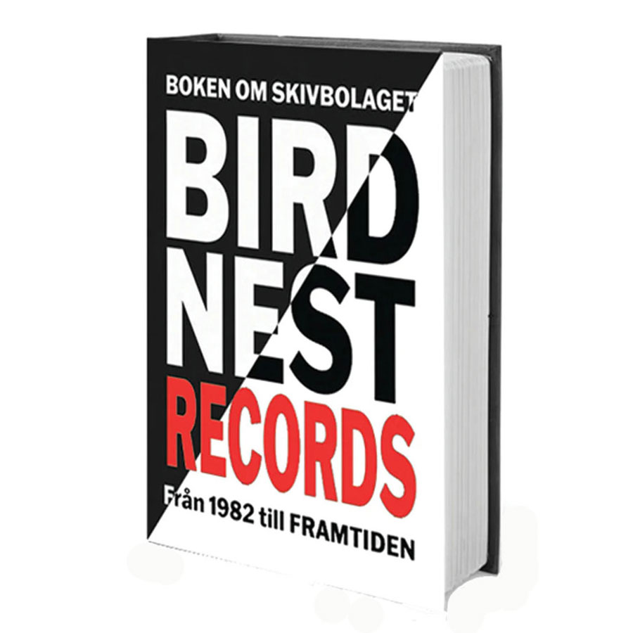 Boken Om Skivbolaget Bird Nest Records
