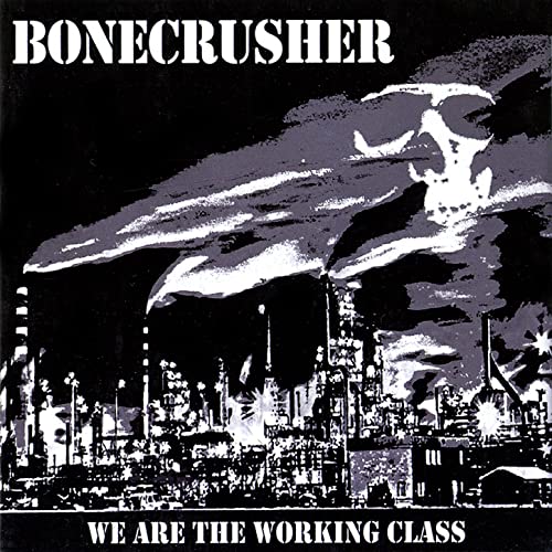 Bonecrusher---We-Are-The-Working-Class---CD