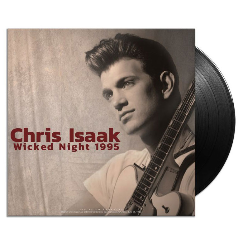 Chris Isaak - Wicked Night 1995 - LP