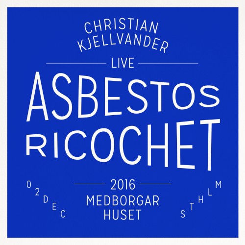 Christian Kjellvander - Asbestos Ricochet (Incl CD) - LP