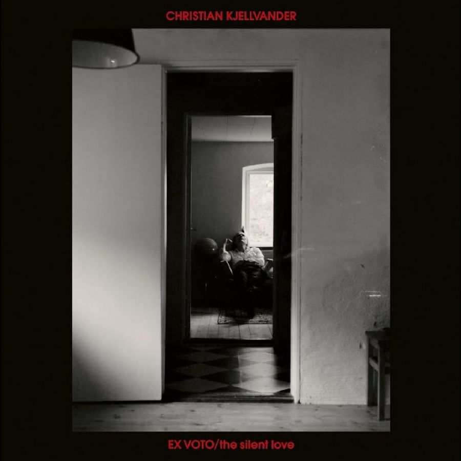 Christian Kjellvander - Ex Voto / The Silent Love - LP
