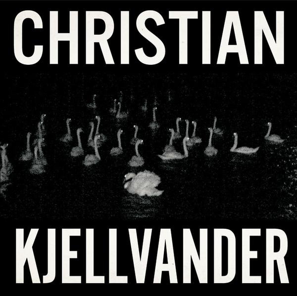 Christian-Kjellvander---I-Saw-Her-From-HereI-Saw-Here-From-Her