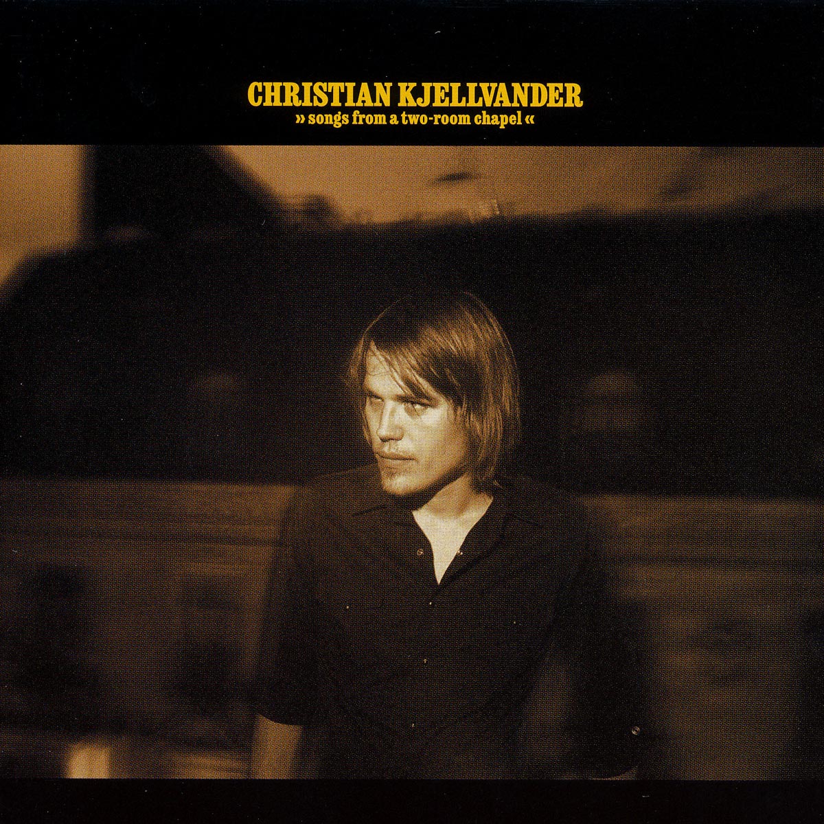 Christian Kjellvander - Songs from a two-room chapel (180g) - LP