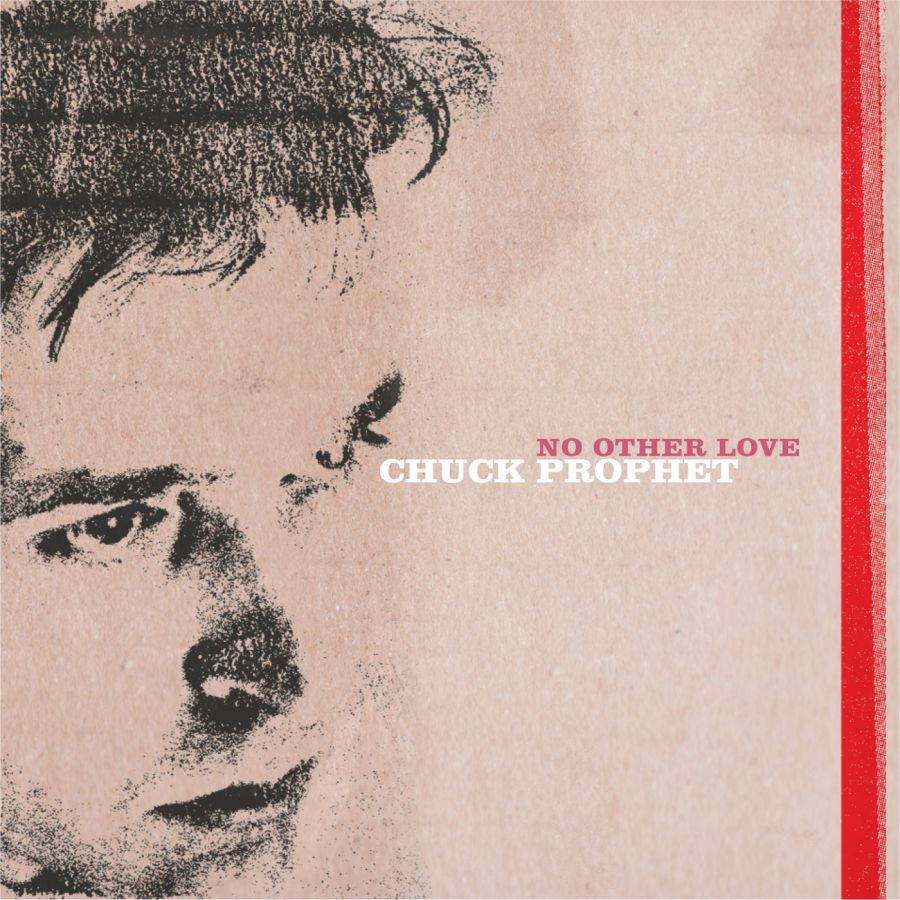 Chuck Prophet - No other love (Red Splatter) - LP