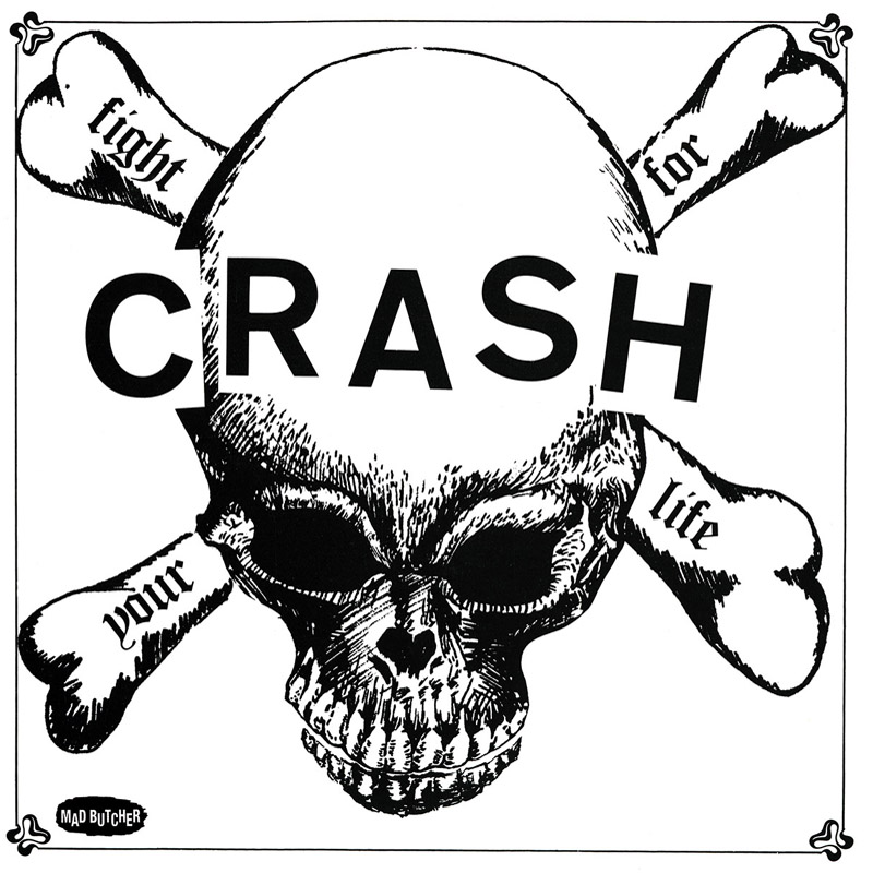 Crash - Fight For Your Life - 7´