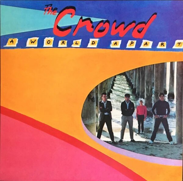 Crowd, The - A World Apart (180g) - LP