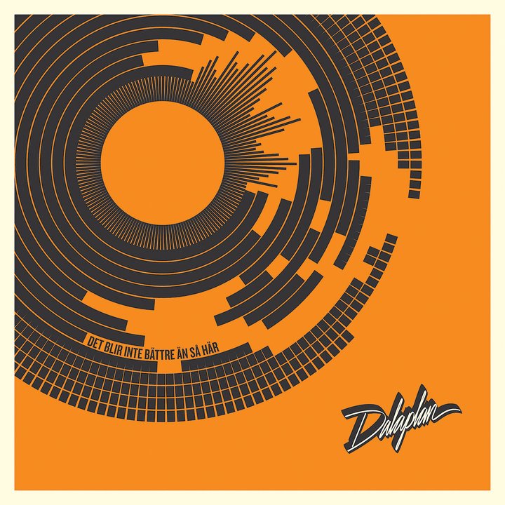 Dalaplan - Det blir inte bättre än såhär (Orange Vinyl) - LP