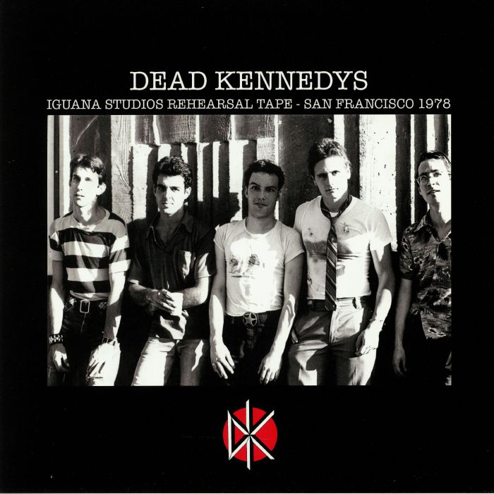 Dead-Kennedys---Iguana-Studios-Rehearsal-Tape---San-Francisco-1978---LP