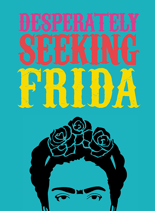 Desperately-Seeking-Frida