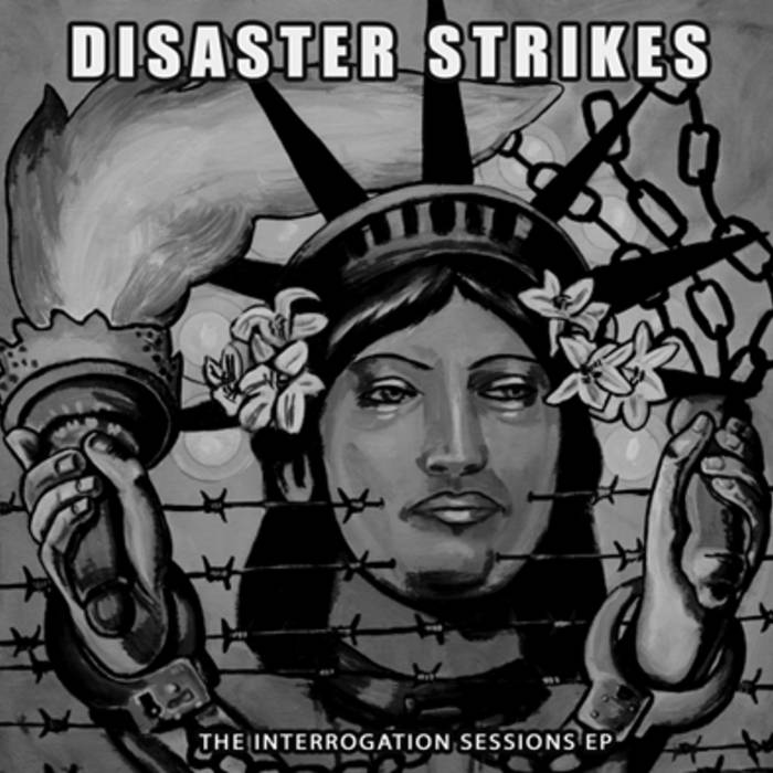 Disaster Strikes - The Interrogation Sessions EP - 7´