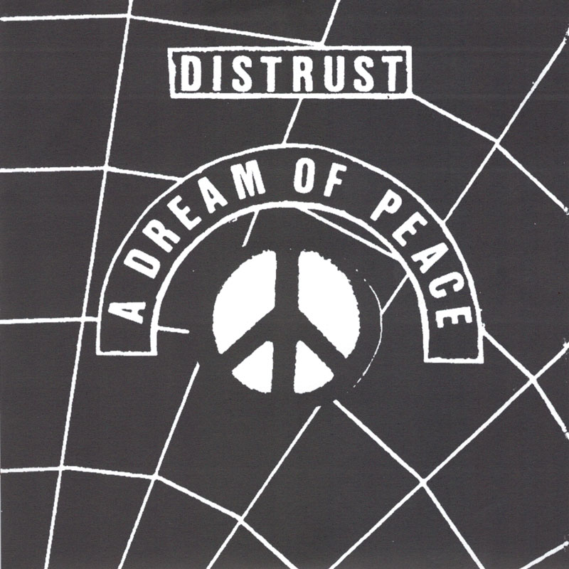 Distrust--–-A-Dream-Of-Peace
