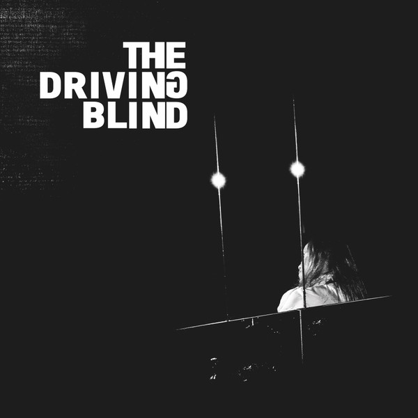 Driving Blind, The - Zero Experience - LP