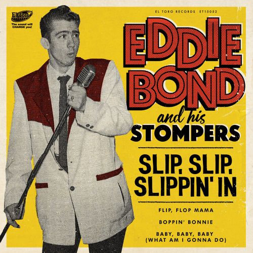 Eddie Bond & His Stompers - Slip, Slip, Slippin´ In - 7´