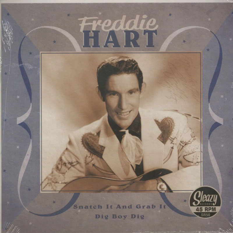 Freddie Hart - Snatch It And Grab It/Dig Boy Dig - 7´