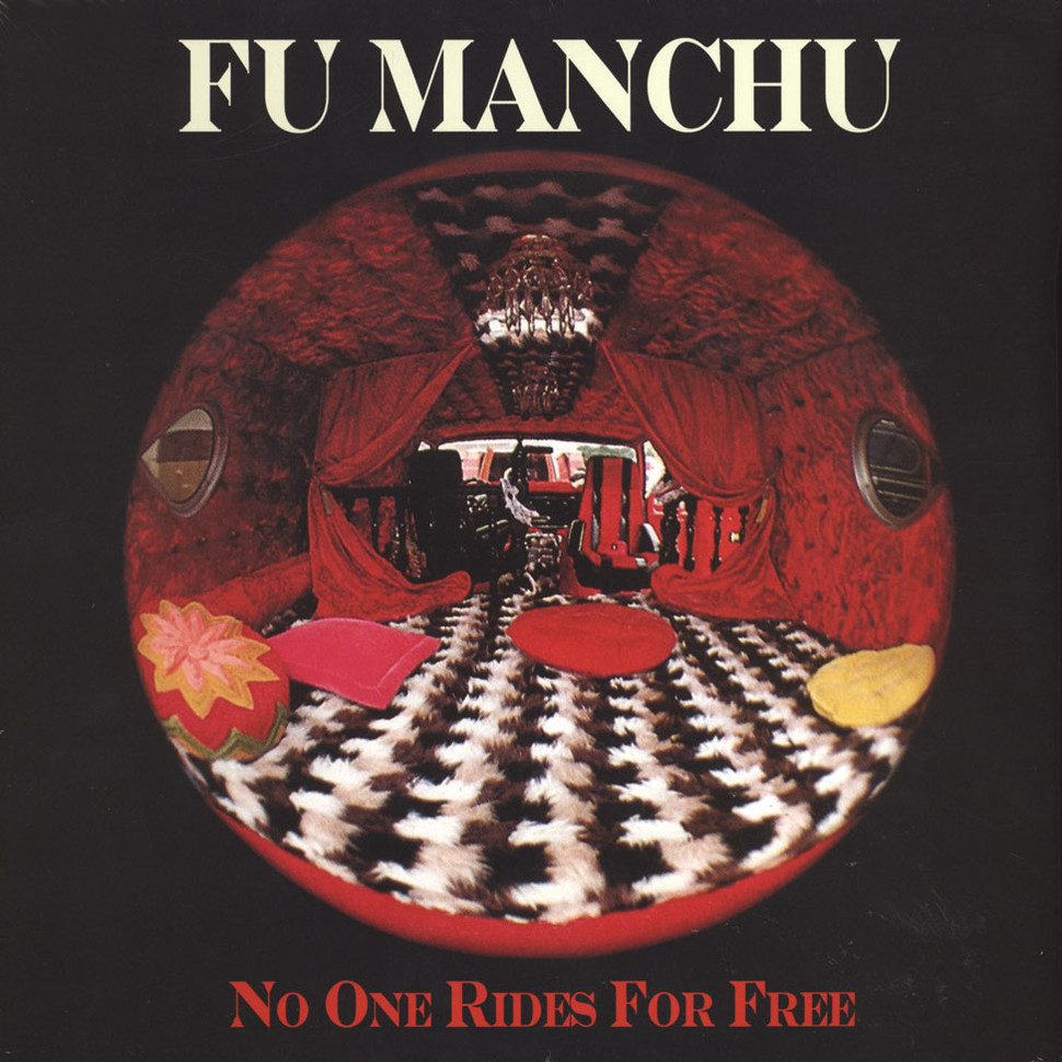Fu Manchu - No One Rides For Free - LP