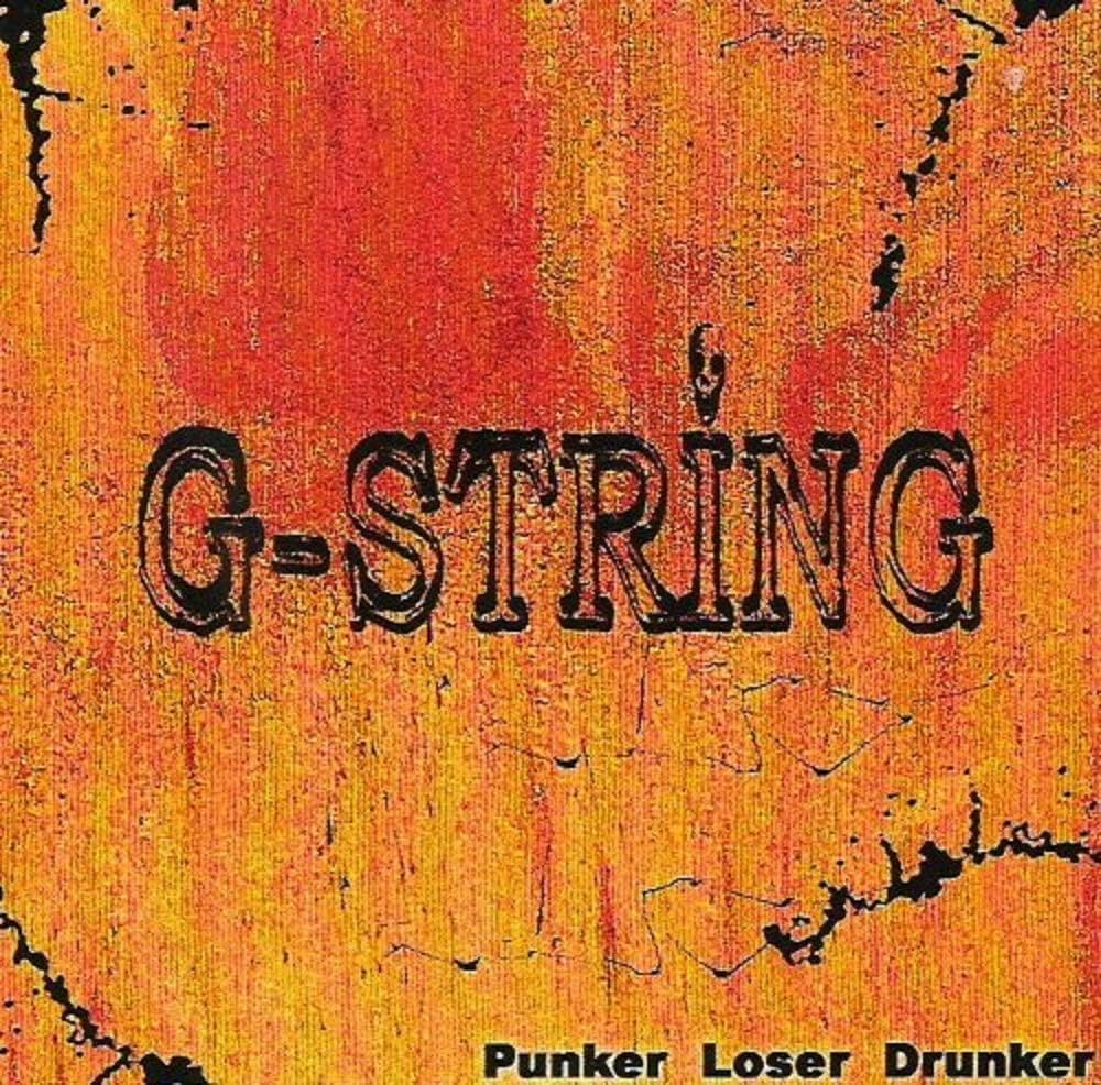G-String - Punker Loser Drunker - CD