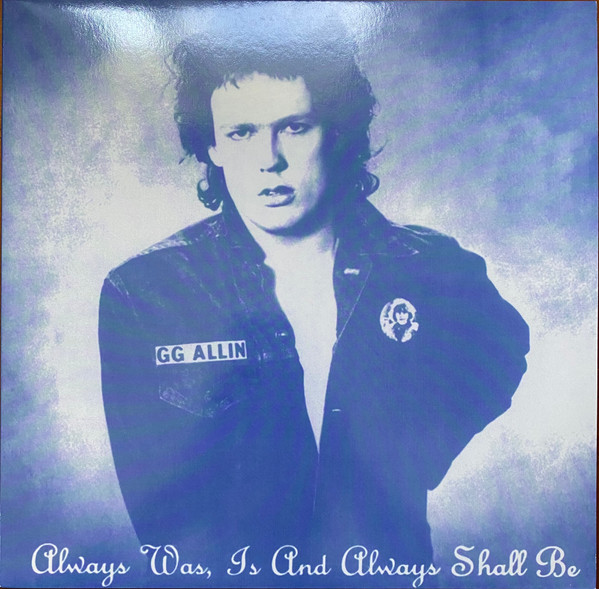 GG Allin - Always Was, Is And Always Shall Be - LP