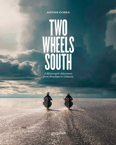 Two Wheels South - A Motorcycle Adventure