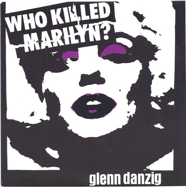 Glenn Danzig - Who Killed Marilyn? (Green Vinyl) - 7´