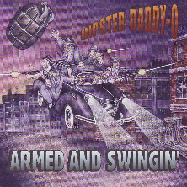 Hipster Daddy-O - Armed and Swingin - CD