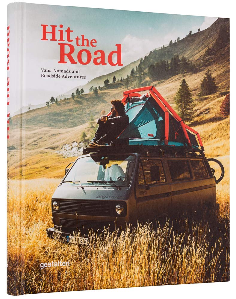 Hit The Road - Vans, Nomads, and Roadside Adventures