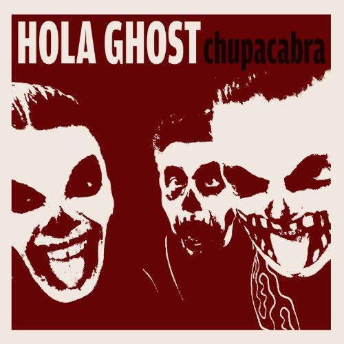 Hola Ghost - Chupacabra (Ltd Edition) - 10´