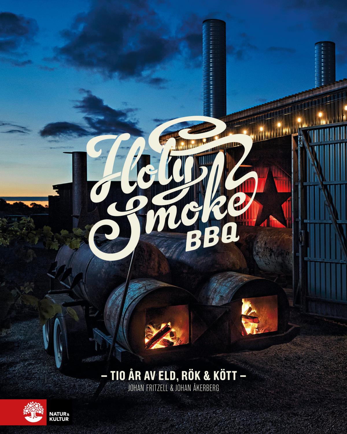 Holy-Smoke-BBQ---Tio-ar-av-eld-rok---kott