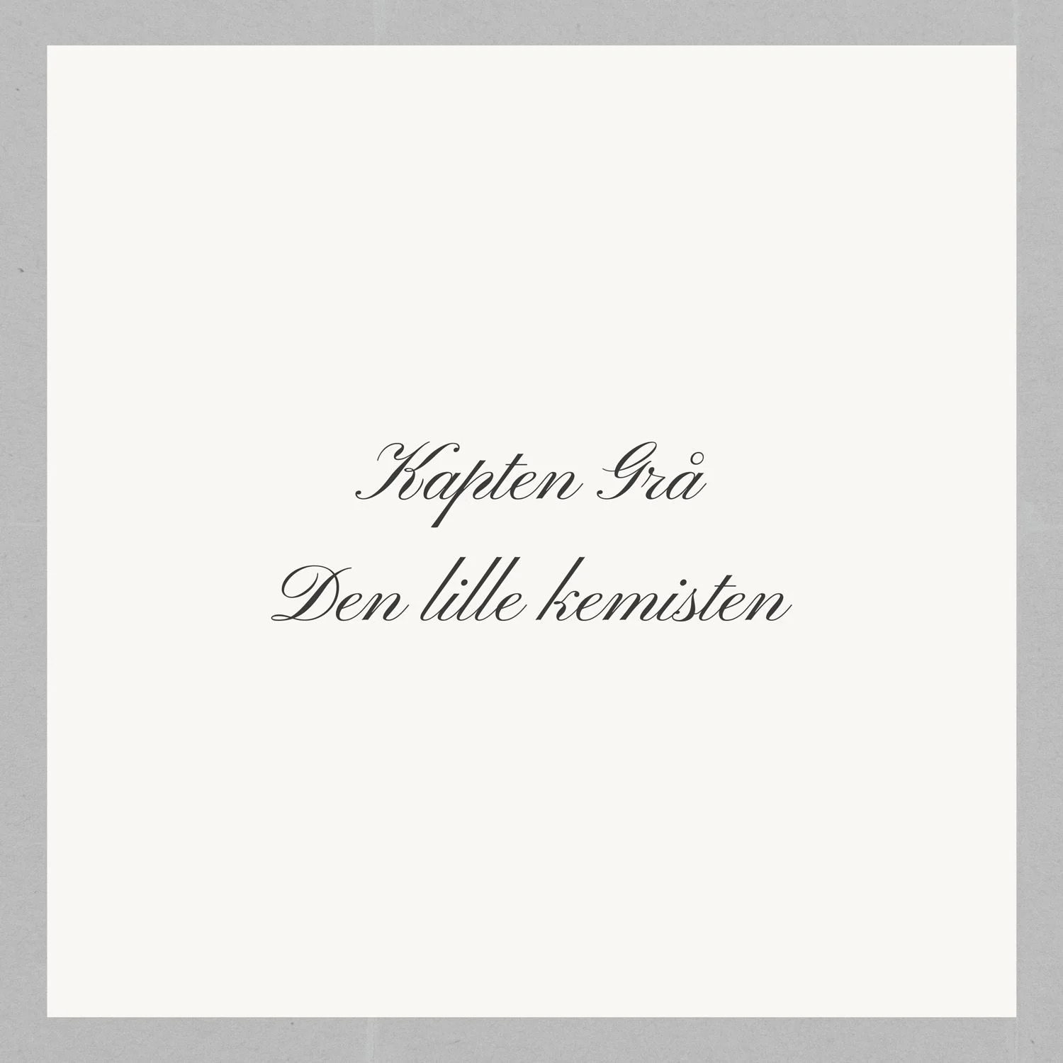 Kapten Grå - Den Lille Kemisten - LP