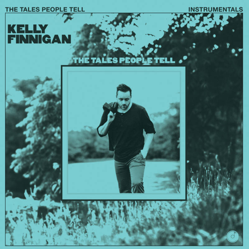 Kelly Finnigan - The Tales People Tell (Instrumentals)(RSD2020) - LP