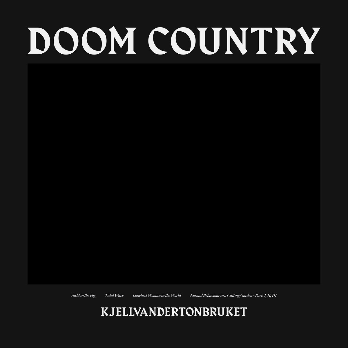 Kjellvandertonbruket - Doom Country - LP
