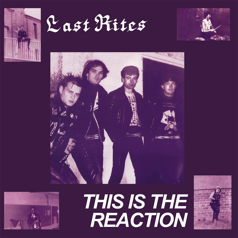 Last Rites - This Is The Reaction - LP