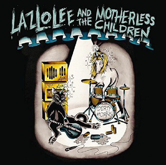 Lazlo Lee And The Motherless Children - Dirty Horns - LP