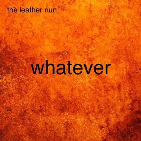 LeatherNun_Whatever