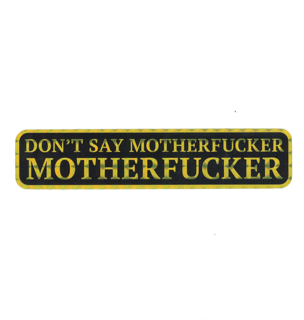 Mangobeard - Dont Say Motherfucker, Motherfucker Gold Sticker