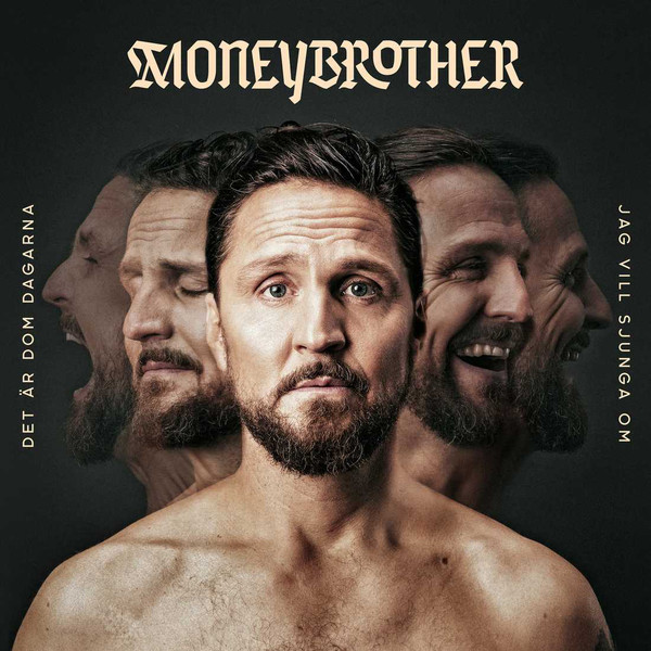 Moneybrother - Det Är Dom Dagarna Jag Vill Sjunga Om - LP