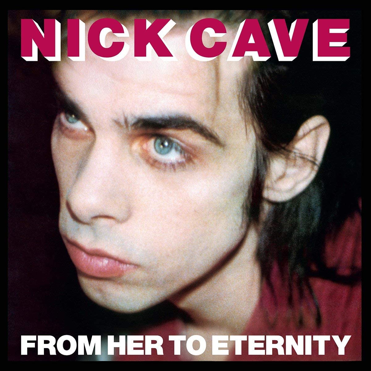 Nick Cave Featuring The Bad Seeds - From Her To Eternity - LP