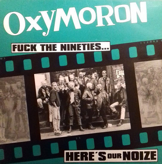 Oxymoron - Fuck The Nineties... Here´s Our Noize - CD