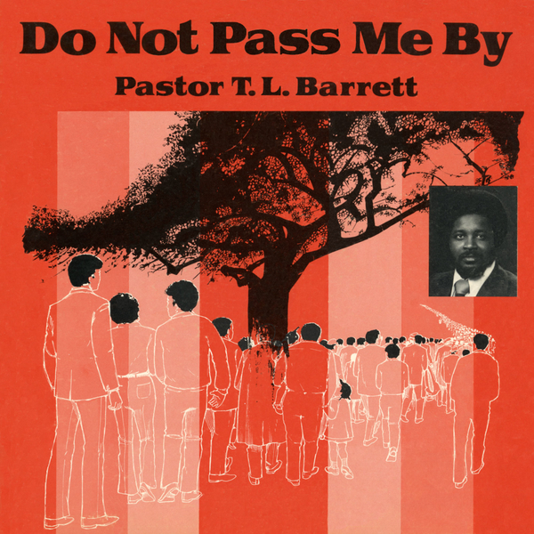 Pastor TL Barrett & The Youth For Christ Choir - Do Not Pass Me By Vol. 1 - LP